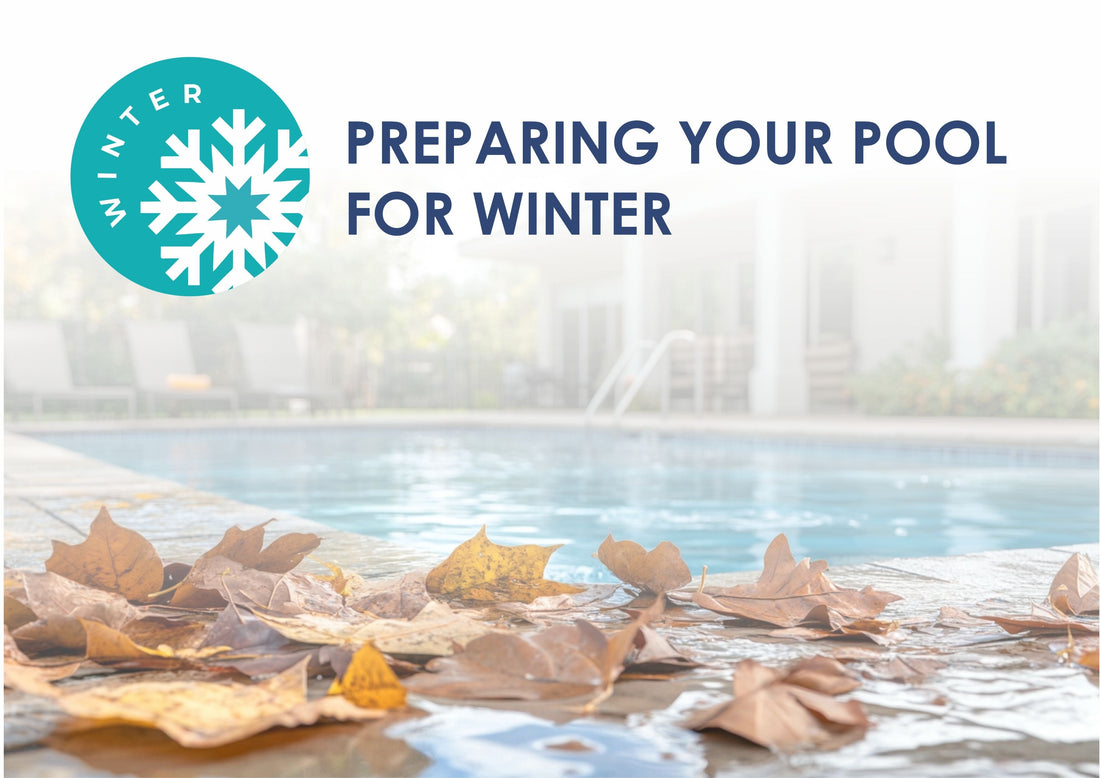 PREPARING YOUR POOL FOR WINTER - Rockingham Pool & Spa